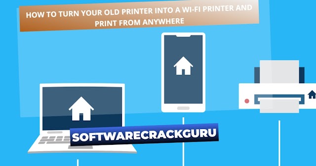 How to Turn Your Old Printer into a Wi-Fi Printer and Print from Anywhere 2024