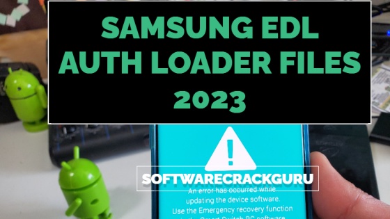 Samsung EDL Auth Loader Files (Free) 2023