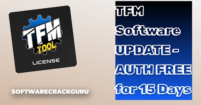 TFM Software UPDATE - AUTH FREE for 15 Days